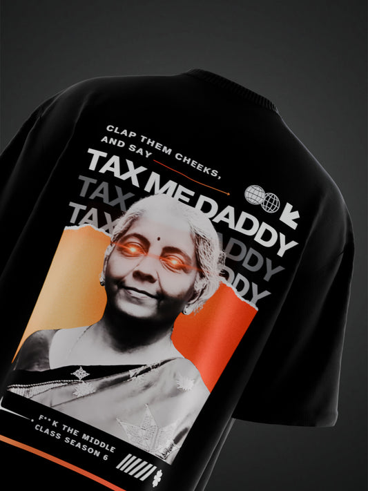 TAX ME DADDY BACK PRINT OVERSIZED T-SHIRT