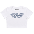 WORTH THE WAIT BABY TEE