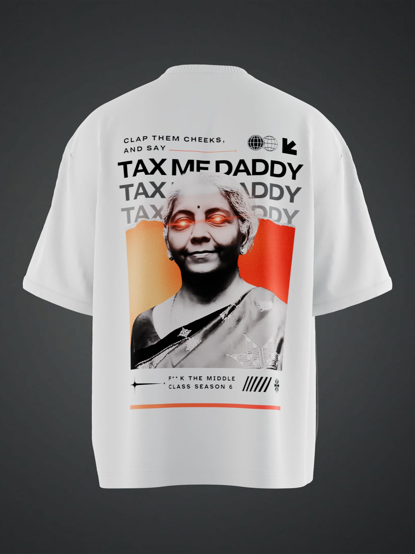 TAX ME DADDY BACK PRINTED WHITE OVERSIZED T-SHIRT
