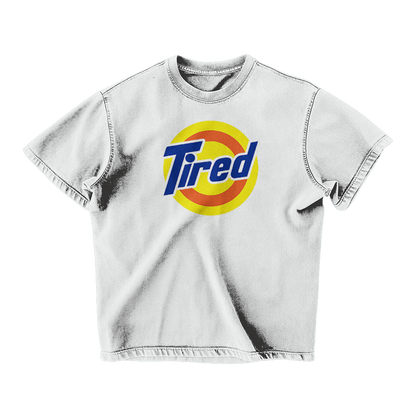 TIRED OVERSIZED T-SHIRT
