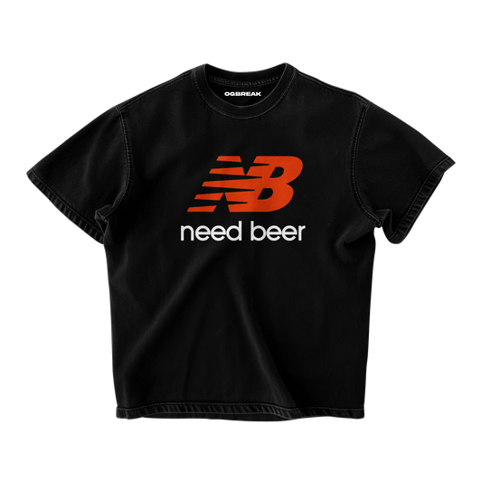 NEED BEER OVERSIZED T-SHIRT
